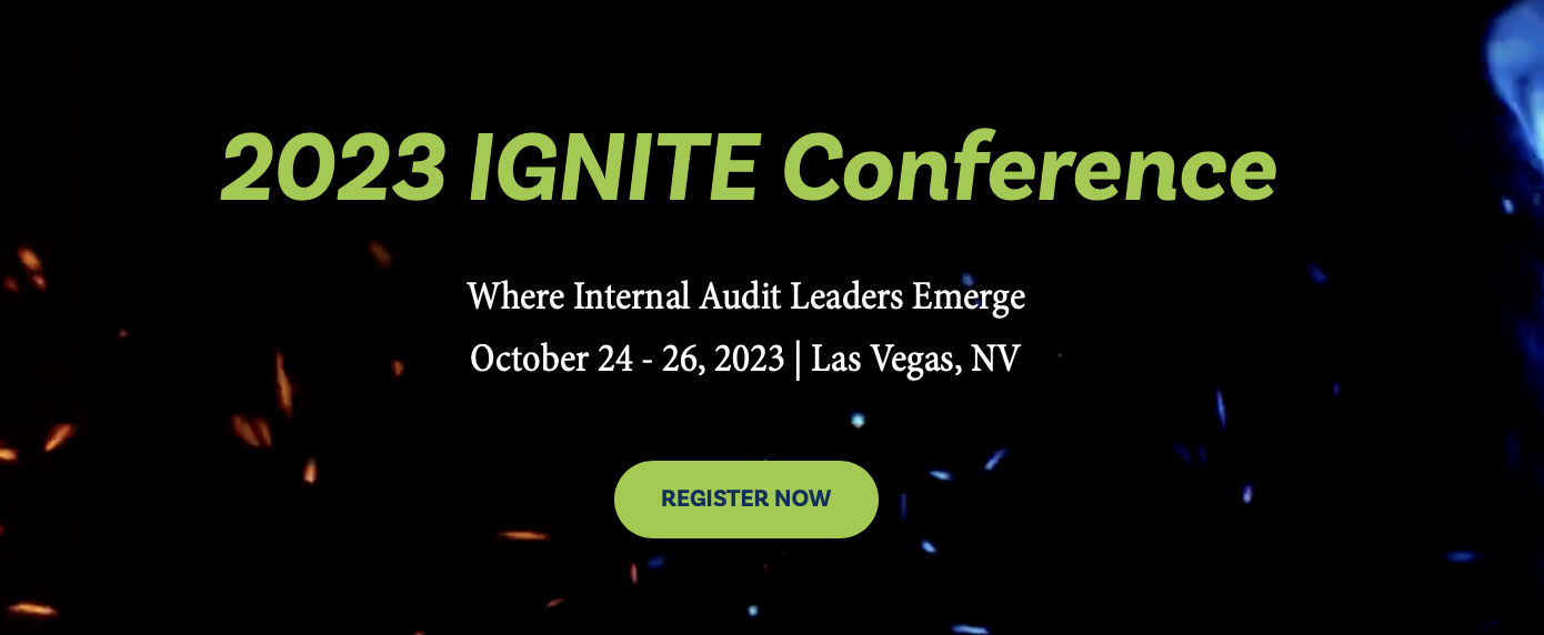 2023 Ignite Conference Where Internal Audit Leaders Emerge! Audit